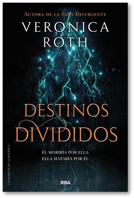 LAS MARCAS DE LA MUERTE 2. DESTINOS DIVIDIDOS | 9788427213401 | ROTH , VERONICA | Llibreria Online de Banyoles | Comprar llibres en català i castellà online