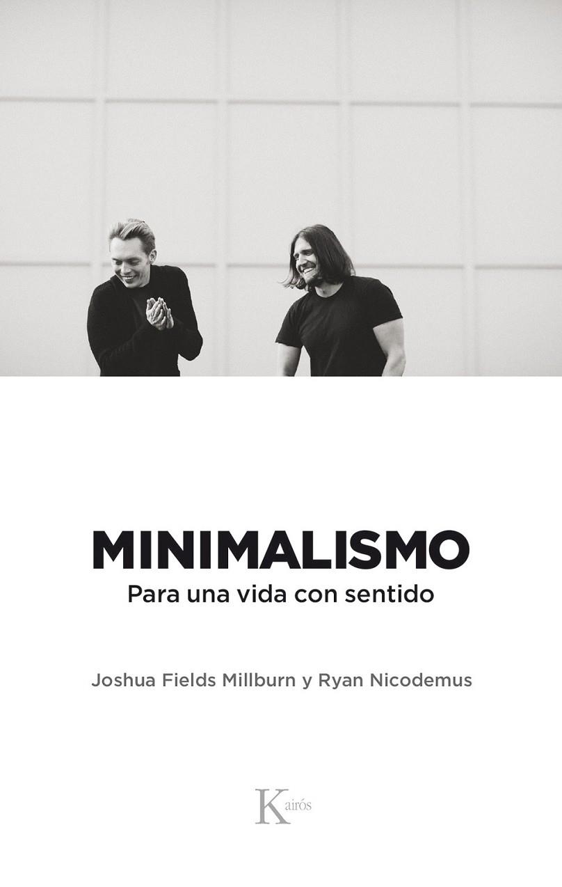 MINIMALISMO | 9788499886329 | FIELDS MILLBURN, JOSHUA/NICODEMUS, RYAN | Llibreria Online de Banyoles | Comprar llibres en català i castellà online