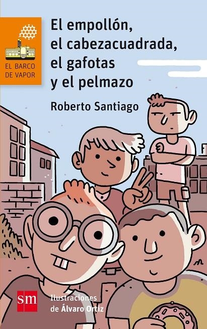 EL EMPOLLON,EL CABEZA CUADRADA, EL GAFOTAS Y EL PELMAZO | 9788467585841 | SANTIAGO, ROBERTO | Llibreria Online de Banyoles | Comprar llibres en català i castellà online