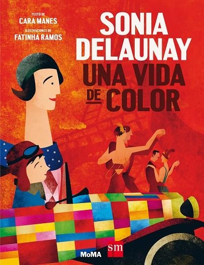 SONIA DELAUNAY UNA VIDA DE COLOR | 9788491072997 | MANES, CARA | Llibreria Online de Banyoles | Comprar llibres en català i castellà online