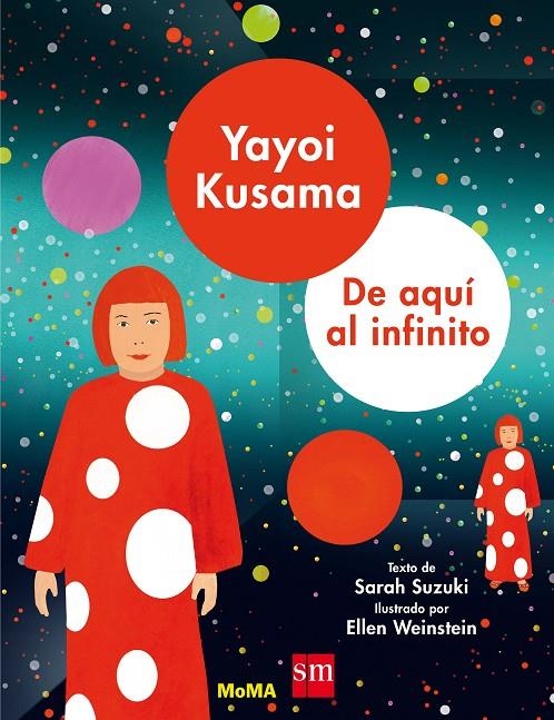 YAYOI KUSAMA DE AQUI AL INFINITO | 9788491073000 | SUZUKI, SARAH | Llibreria Online de Banyoles | Comprar llibres en català i castellà online