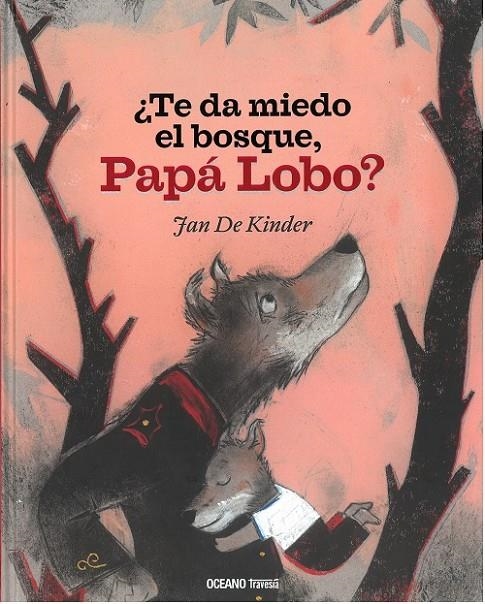 TE DA MIEDO EL BOSQUE, PAPA LOBO? | 9786075275345 | JAN DE KINDER | Llibreria Online de Banyoles | Comprar llibres en català i castellà online