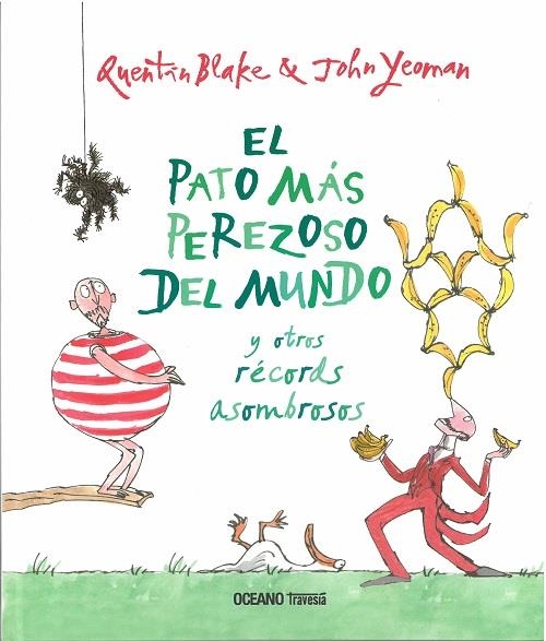 PATO MAS PEREZOSO DEL MUNDO, EL. Y OTROS RECORDS ASOMBROSOS | 9786075274850 | QUENTIN BLAKE / JOHN YEOMAN | Llibreria L'Altell - Llibreria Online de Banyoles | Comprar llibres en català i castellà online - Llibreria de Girona