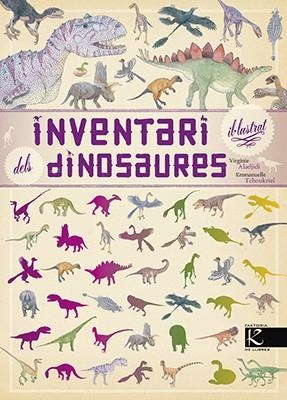 INVENTARI IL·LUSTRAT DELS DINOSAURES | 9788416804443 | ALADJIDI, VIRGINIE | Llibreria Online de Banyoles | Comprar llibres en català i castellà online