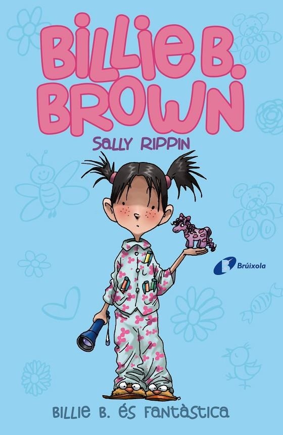 BILLIE B. BROWN, 2. BILLIE B. ÉS FANTÀSTICA | 9788499069166 | RIPPIN, SALLY | Llibreria L'Altell - Llibreria Online de Banyoles | Comprar llibres en català i castellà online - Llibreria de Girona