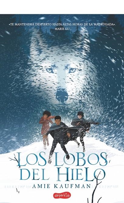 LOS LOBOS DEL HIELO | 9788417222130 | KAUFMAN, AMIE | Llibreria Online de Banyoles | Comprar llibres en català i castellà online