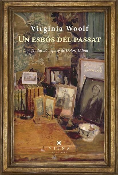 UN ESBÓS DEL PASSAT | 9788483309865 | WOOLF, VIRGINIA | Llibreria L'Altell - Llibreria Online de Banyoles | Comprar llibres en català i castellà online - Llibreria de Girona