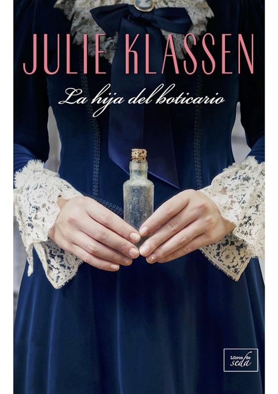 LA HIJA DEL BOTICARIO | 9788416973491 | KLASSEN, JULIE | Llibreria Online de Banyoles | Comprar llibres en català i castellà online