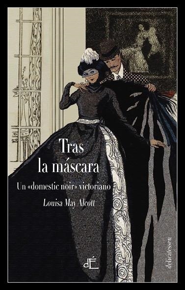 TRAS LA MASCARA O EL PODER DE UNA MUJER | 9788494687556 | LOUISA MAY ALCOTT | Llibreria Online de Banyoles | Comprar llibres en català i castellà online