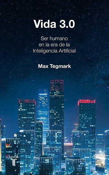 VIDA 3.0 | 9788430619627 | TEGMARK, MAX | Llibreria Online de Banyoles | Comprar llibres en català i castellà online