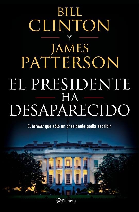 EL PRESIDENTE HA DESAPARECIDO | 9788408190301 | CLINTON, BILL/PATTERSON, JAMES | Llibreria Online de Banyoles | Comprar llibres en català i castellà online