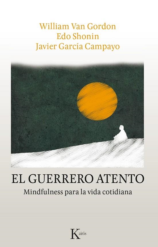 EL GUERRERO ATENTO | 9788499886336 | VAN GORDON, WILLIAM/SHONIN, EDO/GARCÍA CAMPAYO, JAVIER | Llibreria Online de Banyoles | Comprar llibres en català i castellà online