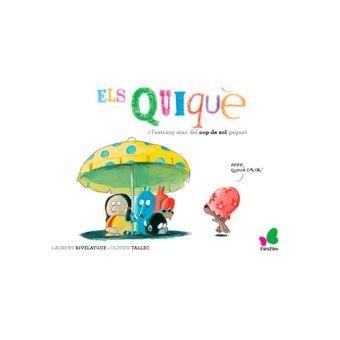 QUIQUE I L'ESTRANY ATAC DEL COP DE SOL GEGANT, ELS | 9788416490462 | LAURENT RIVELAYGUE / OLIVIER TALLEC | Llibreria Online de Banyoles | Comprar llibres en català i castellà online