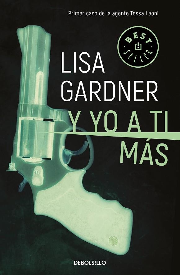 Y YO A TI MÁS (TESSA LEONI 1) | 9788466343268 | GARDNER, LISA | Llibreria Online de Banyoles | Comprar llibres en català i castellà online