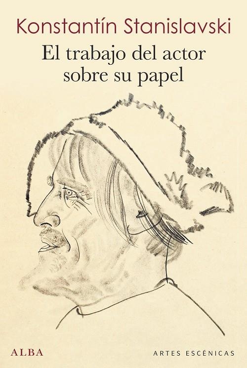 EL TRABAJO DEL ACTOR SOBRE SU PAPEL | 9788490654453 | STANISLAVSKI, KONSTANTÍN | Llibreria Online de Banyoles | Comprar llibres en català i castellà online