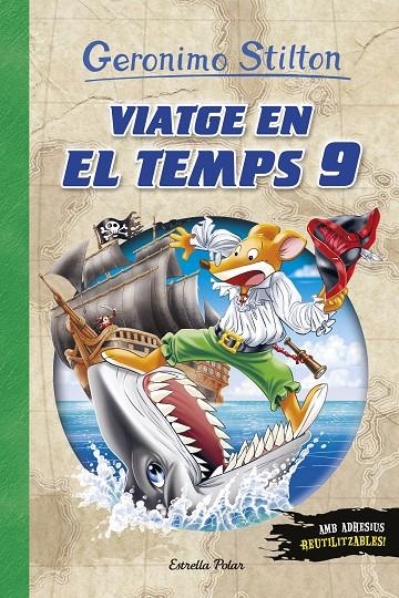 VIATGE EN EL TEMPS 9 | 9788491375531 | STILTON, GERONIMO | Llibreria Online de Banyoles | Comprar llibres en català i castellà online