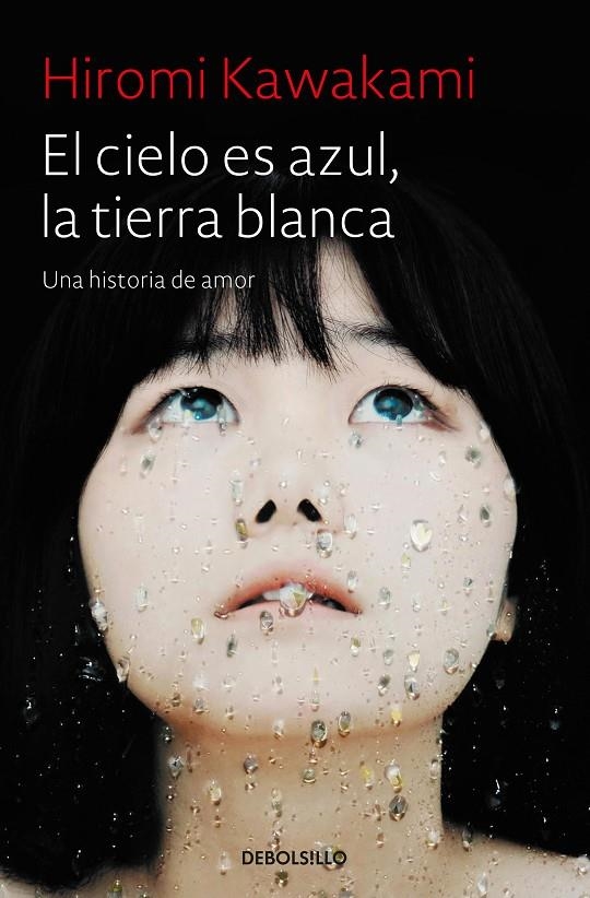 EL CIELO ES AZUL, LA TIERRA BLANCA | 9788466343824 | KAWAKAMI, HIROMI | Llibreria Online de Banyoles | Comprar llibres en català i castellà online