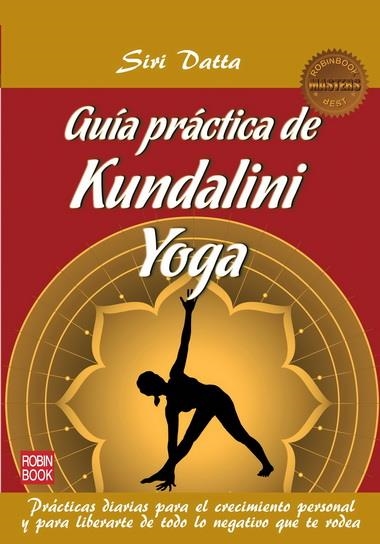 GUÍA PRÁCTICA DE KUNDALINI YOGA | 9788499172422 | DATTA, SIRI | Llibreria Online de Banyoles | Comprar llibres en català i castellà online