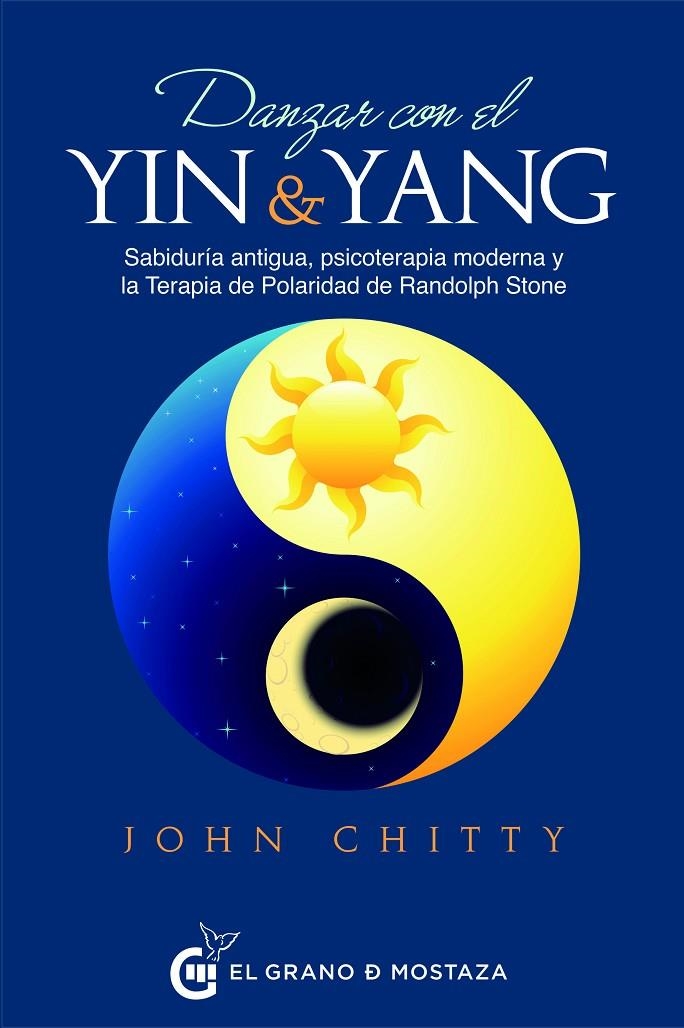 DANZAR CON EL YIN Y EL YANG | 9788494873935 | CHITTY, JOHN | Llibreria Online de Banyoles | Comprar llibres en català i castellà online