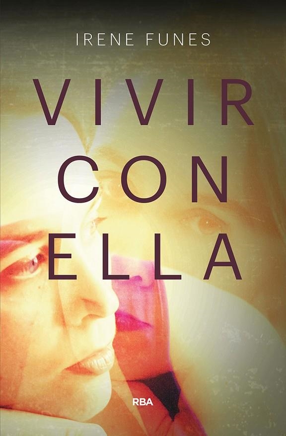 VIVIR CON ELLA | 9788491870760 | FUNES BOTÍA, IRENE | Llibreria Online de Banyoles | Comprar llibres en català i castellà online