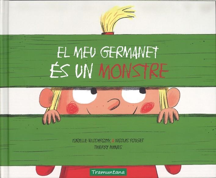 MEU GERMANET ES UN MONSTRE, EL | 9788417303013 | WLODARCZYK, ISABELLE/ROUGET, NICOLAS | Llibreria Online de Banyoles | Comprar llibres en català i castellà online