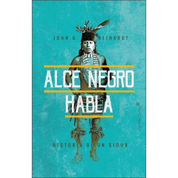 ALCE NEGRO HABLA | 9788494871047 | NEIHARDT, JOHN G. | Llibreria Online de Banyoles | Comprar llibres en català i castellà online