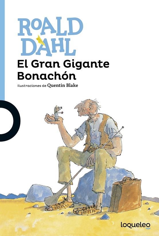 GRAN GIGANTE BONACHÓN, EL | 9788491221319 | DAHL, ROALD | Llibreria Online de Banyoles | Comprar llibres en català i castellà online