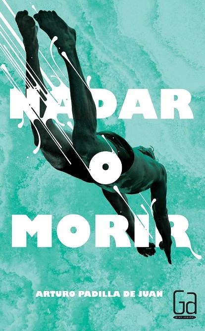 GA.311 NADAR O MORIR | 9788467582765 | PADILLA DE JUAN, ARTURO | Llibreria Online de Banyoles | Comprar llibres en català i castellà online