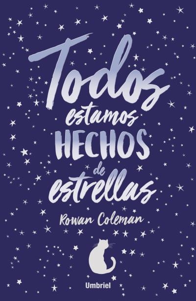 TODOS ESTAMOS HECHOS DE ESTRELLAS | 9788416517046 | COLEMAN, ROWAN | Llibreria Online de Banyoles | Comprar llibres en català i castellà online