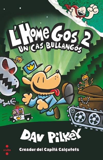 C-HG.2 L'HOME GOS UN CAS BULLANGOS | 9788466144797 | PILKEY, DAV | Llibreria Online de Banyoles | Comprar llibres en català i castellà online