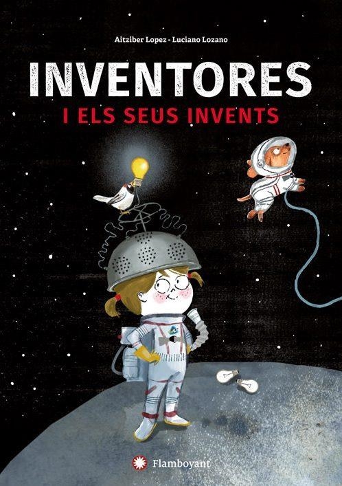 INVENTORES I ELS SEUS INVENTS | 9788494743245 | LOPEZ, AITZIBER | Llibreria Online de Banyoles | Comprar llibres en català i castellà online