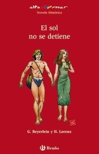 SOL NO SE DETIENE, EL | 9788421662458 | GABRIELE BEYERLEIN /  HERBERT LORENZ  | Llibreria Online de Banyoles | Comprar llibres en català i castellà online