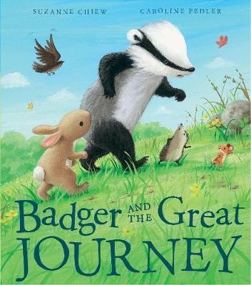 BADGER AND THE GREAT JOURNEY | 9781848694460 | CHIEW, SUZANNE/PADLER, CAROLINE | Llibreria Online de Banyoles | Comprar llibres en català i castellà online