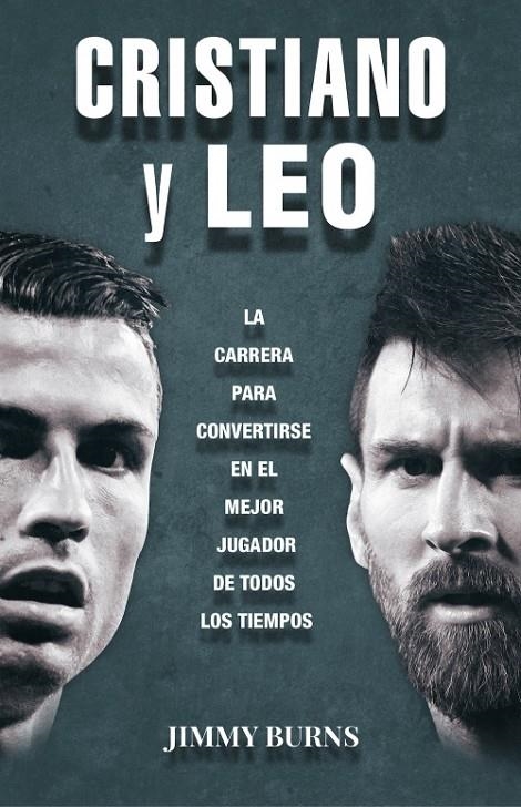 CRISTIANO Y LEO | 9788494785115 | BURNS, JIMMY | Llibreria Online de Banyoles | Comprar llibres en català i castellà online