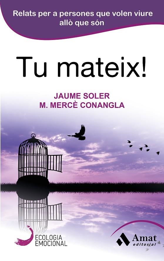 TU MATEIX! | 9788497358040 | CONANGLA I MARÍN, MARIA MERCÈ/SOLER I LLEONART, JAUME | Llibreria Online de Banyoles | Comprar llibres en català i castellà online