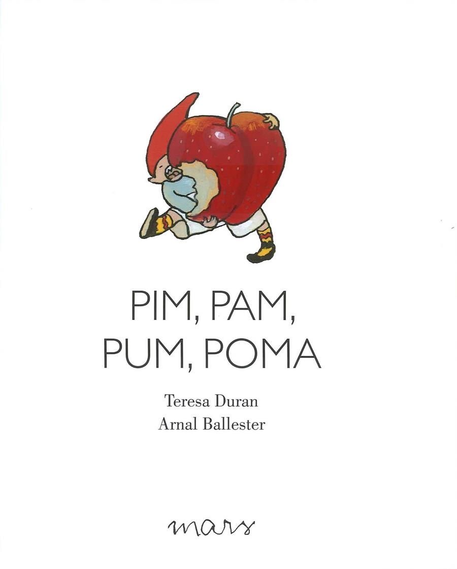 PIM, PAM, PUM, POMA | 9788494843600 | DURAN ARMENGOL, TERESA | Llibreria L'Altell - Llibreria Online de Banyoles | Comprar llibres en català i castellà online - Llibreria de Girona