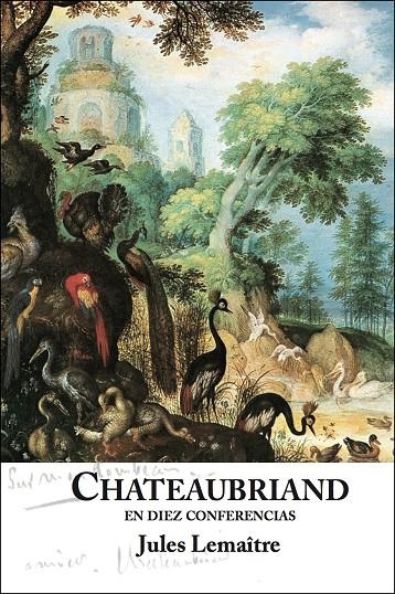 CHATEAUBRIAND EN DIEZ CONFERENCIAS | 9788409014842 | LEMAÎTRE, JULES | Llibreria Online de Banyoles | Comprar llibres en català i castellà online