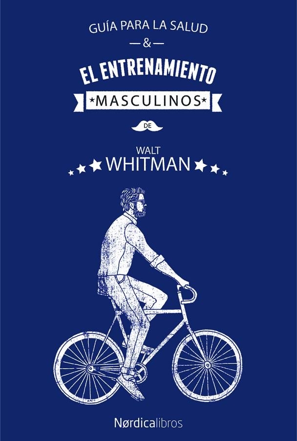 GUÍA PARA LA SALUD Y EL ENTRENAMIENTO MASCULINOS | 9788417281779 | WHITMAN, WALT | Llibreria Online de Banyoles | Comprar llibres en català i castellà online