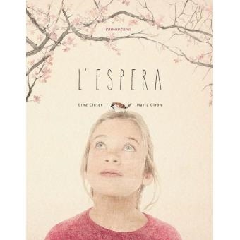 L' ESPERA | 9788416578931 | CLOTET, GINA | Llibreria Online de Banyoles | Comprar llibres en català i castellà online