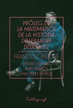 PRÒLEG DE LA MATEMÀTICA DE LA HISTÒRIA | 9788494836886 | PUJOLS I MORGADES, FRANCESC | Llibreria Online de Banyoles | Comprar llibres en català i castellà online