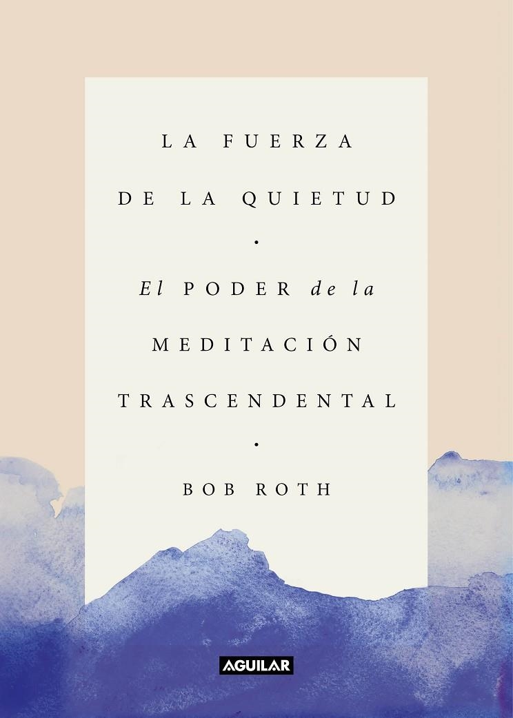 FUERZA DE LA QUIETUD, LA | 9788403517370 | ROTH, BOB | Llibreria Online de Banyoles | Comprar llibres en català i castellà online