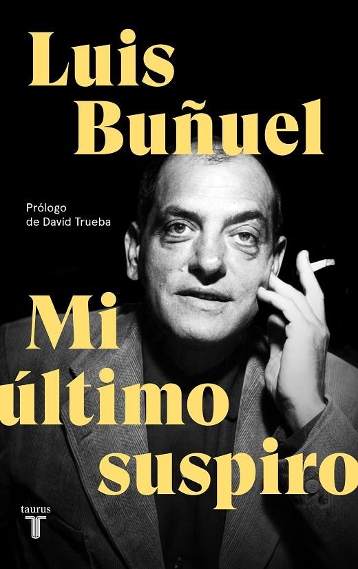 MI ÚLTIMO SUSPIRO | 9788430619870 | BUÑUEL, LUIS | Llibreria Online de Banyoles | Comprar llibres en català i castellà online