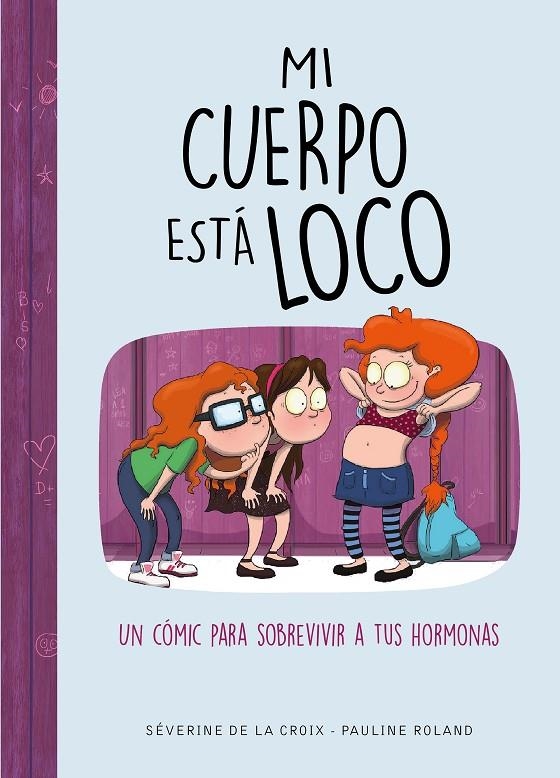 MI CUERPO ESTÁ LOCO | 9788490439883 | DE LA CROIX, SÉVERINE/ROLAND, PAULINE | Llibreria L'Altell - Llibreria Online de Banyoles | Comprar llibres en català i castellà online - Llibreria de Girona