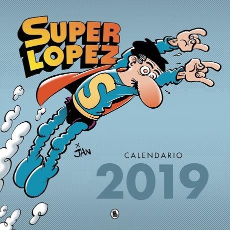 CALENDARIO SUPERLÓPEZ 2019 | 9788402421463 | JAN | Llibreria Online de Banyoles | Comprar llibres en català i castellà online