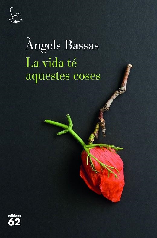 LA VIDA TÉ AQUESTES COSES | 9788429777154 | BASSAS GIRONÈS, ÀNGELS | Llibreria Online de Banyoles | Comprar llibres en català i castellà online