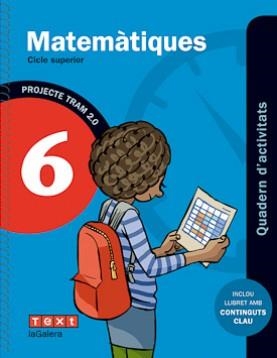 TRAM 2.0 QUADERN D'ACTIVITATS MATEMÀTIQUES 6 | 9788441222106 | CARME GARRIGA CURTNÚRIA SÁNCHEZ PITARCH | Llibreria Online de Banyoles | Comprar llibres en català i castellà online