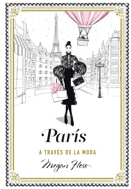 PARÍS A TRAVÉS DE LA MODA | 9788416890798 | HESS, MEGAN | Llibreria Online de Banyoles | Comprar llibres en català i castellà online