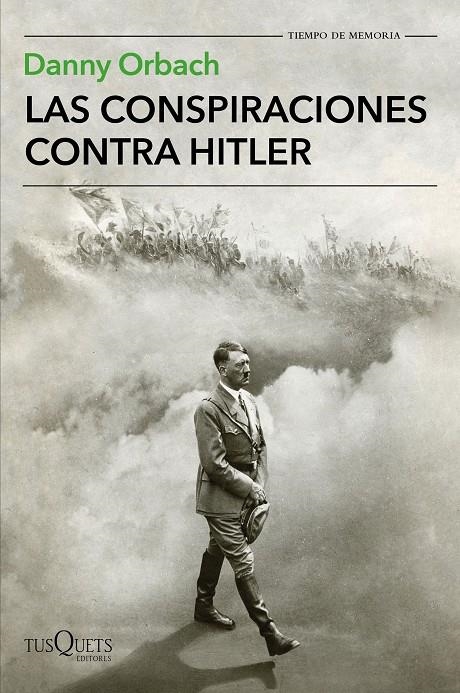 CONSPIRACIONES CONTRA HITLER, LAS | 9788490665633 | ORBACH, DANNY | Llibreria Online de Banyoles | Comprar llibres en català i castellà online