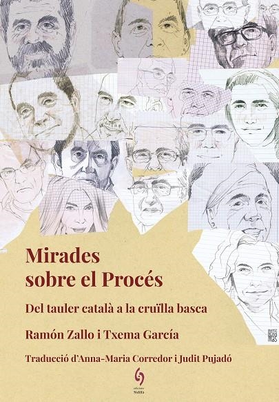 MIRADES SOBRE EL PROCÉS. DEL TAULER CATALÀ A LA CRUÏLLA BASCA | 9788494748462 | ZALLO, RAMÓN/GARCÍA PAREDES, TXEMA | Llibreria Online de Banyoles | Comprar llibres en català i castellà online