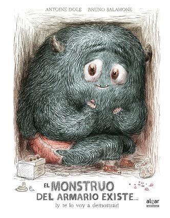 EL MONSTRUO DEL ARMARIO EXISTE... ¡Y TE LO VOY A DEMOSTRAR! | 9788491421214 | DOLE, ANTOINE | Llibreria Online de Banyoles | Comprar llibres en català i castellà online